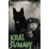 Kalčík, R.: Král Šumavy