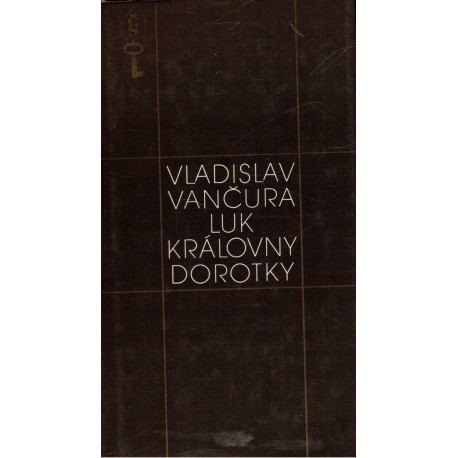 Vančura, V.: Luk královny Dorotky