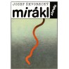 Škvorecký, J.: Mirákl