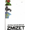 Soukupová, P.: Zmizet