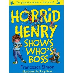 Simon, F.: Horrid Henry show Who´s Boss