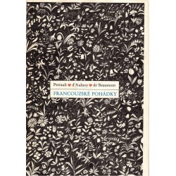 Perrault, Ch., Aulnoy, M.-C. de, Leprince de Beaumont, J.-M.: Francouzské pohádky