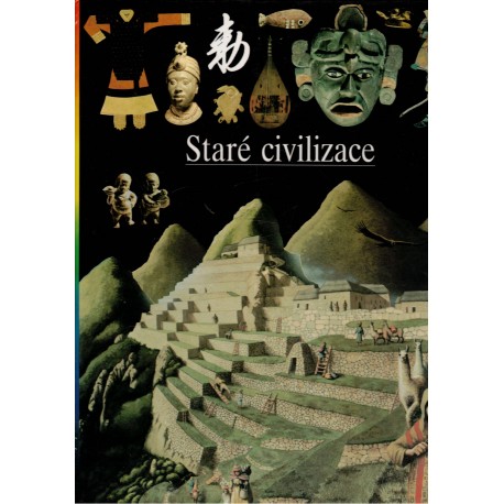 Ilustrované dějiny světa 5. Staré civilizace