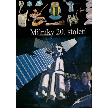 Ilustrované dějiny světa 19. Milníky 20. století