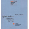 Putna, M. C.: Spiritualita Václava Havla