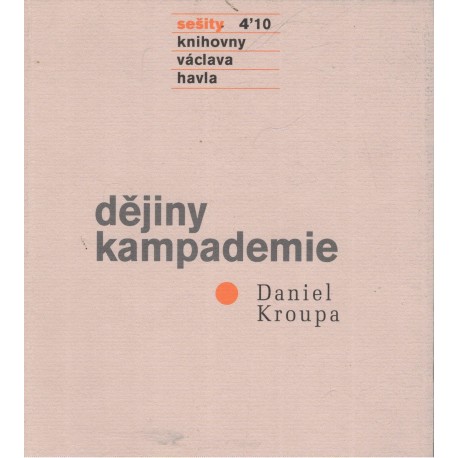 Kroupa, D.: Dějiny kampademie