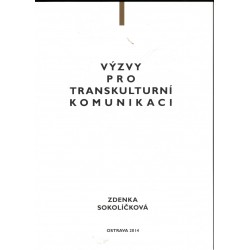 Sokolíčková, Z.: Výzvy pro transkulturní komunikaci