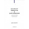 Karlová, J.: Domov, identita a světonázor jako součást transkulturní komunikace