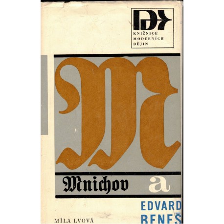 Lvová, M.: Mnichov a Edvard Beneš