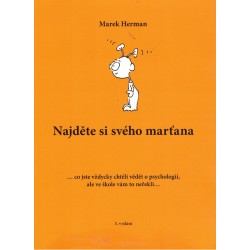 Herman, M.: Najděte si svého marťana. Co jste vždycky chtěli vědět o psychologii, ale ve škole vám to neřekli