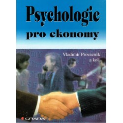 Provazník, V. a kol.: Psychologie pro ekonomy