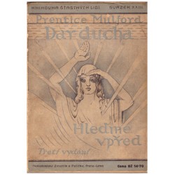 Mulford, P.: Dar ducha. Umění zůstati mladým (Hleďme vpřed).