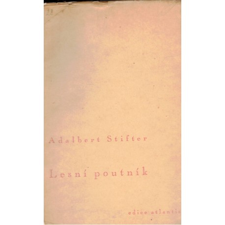 Stifter, A.: Lesní poutník