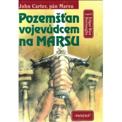Burroughs, E. R.: Pozemšťan vojevůdcem na Marsu