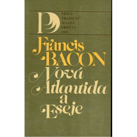 Bacon, F.: Nová Atlantida. Eseje