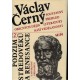 Černý, V.: Černý, V.: Soustavný přehled obecných dějin literatury naší vzdělanosti 2. Podzim středověku a renesance