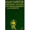 Kalfus, R.: Velký doktor. Vzpomínky na dr. Alberta Schweitzera a na Lambaréné