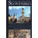 Slovensko. Historická architektúra, pamiatky výtvarného umenia, pamätihodnosti