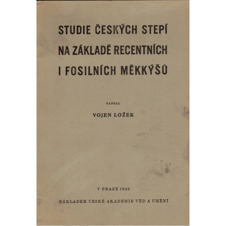 Ložek, V.: Studie českých stepí na základě recentních i fosilních měkkýšů