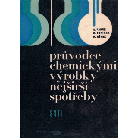 Pánek, A., Topinka, M., Němec, M.: Průvodce chemickými výrobky nejširší spotřeby