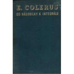 Colerus, E.: Od násobilky k integrálu