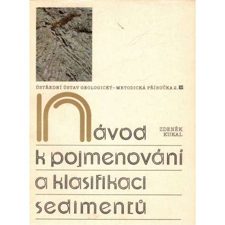 Kukal, Z.: Návod k pojmenování a klasifikaci sedimentů