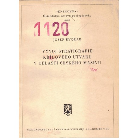 Dvořák, J.: Vývoj stratigrafie křídového útvaru v oblasti Českého masivu