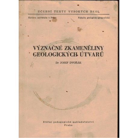 Dvořák, J.: Význačné zkameněliny geologických útvarů