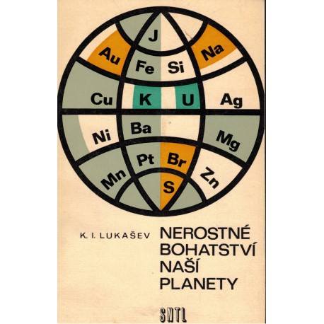 Lukašev, K. I.: Nerostné bohatství naší planety