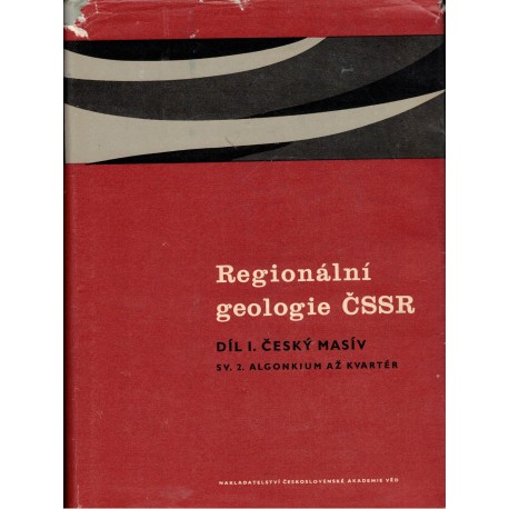 Svoboda, J. a kol.: Regionální geologie ČSSR. Díl I. Český masív. Svazek 2. Algonkium až kvartér