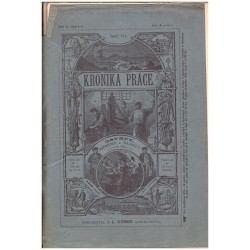 Kronika práce: Výroba lučebnin. Acetylen. Výroba kovů... Parní stroje... Motory výbušné