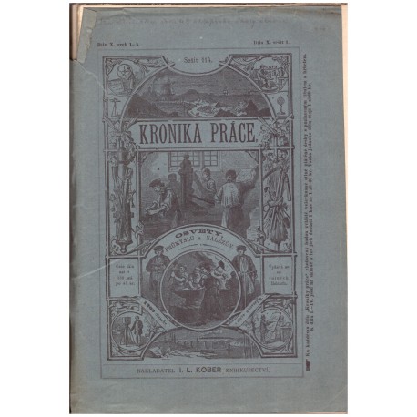 Kronika práce: Výroba lučebnin. Acetylen. Výroba kovů... Parní stroje... Motory výbušné