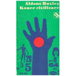 Huxley, A.: Konec civilizace
