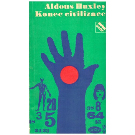 Huxley, A.: Konec civilizace