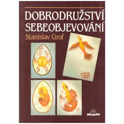 Grof, S.: Dobrodružství sebeobjevování