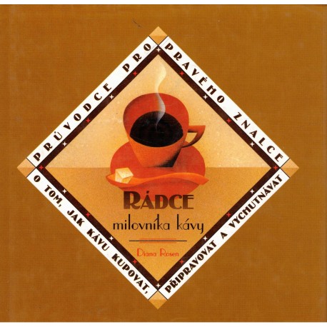 Rosen, D.: Rádce milovníka kávy
