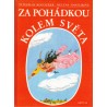 Kocourek, V., Zmatlíková, H.: Za pohádkou kolem světa