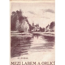 Dvořák, S.: Mezi Labem a Orlicí