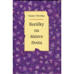 Větvička, V.: Korálky na šňůrce života