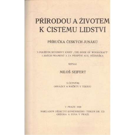 Seifert, M.: Junáctví. Přírodou a životem k čistému lidství. Příručka českých junáků