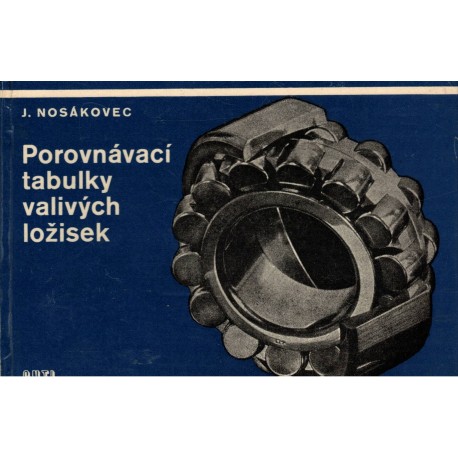 Nosákovec, J.: Porovnávací tabulky valivých ložisek