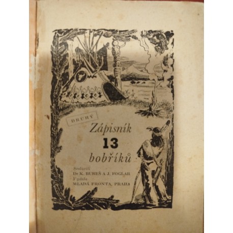 Bureš, K., Foglar, J.: Druhý Zápisník 13 bobříků