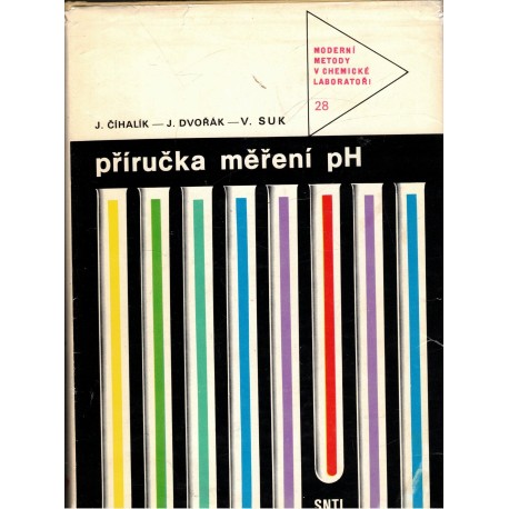 Číhalík, J., Dvořák, J., Suk, V.: Příručka měření pH