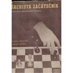 Zmatlík, K., Louma, J.: Šachista začátečník. Základy moderního šachu
