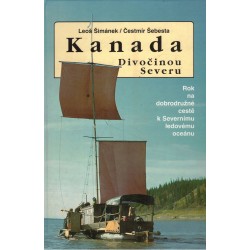 Šimánek, L., Šebesta, Č.: Kanada. Divočinou Severu