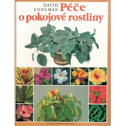Longman, D.: Péče o pokojové rostliny