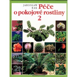 Rak, J..: Péče o pokojové rostliny 2
