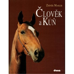 Mahler, Z.: Člověk a kůň