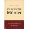 Rhodes, R.: Die deutschen Mörder. Die SS-Einsatzgruppen und der Holocaust