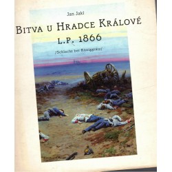Jakl, J.: Bitva u Hradce Králové l. p. 1866